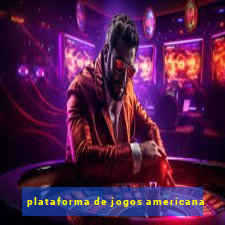 plataforma de jogos americana